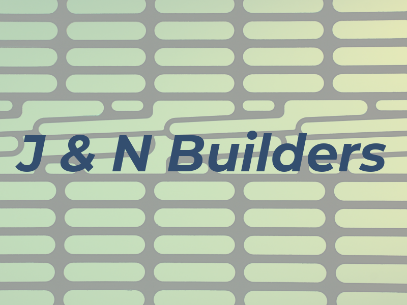 J & N Builders