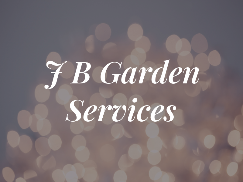 J B Garden Services
