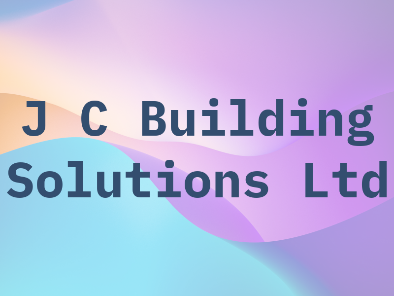 J C Building Solutions Ltd