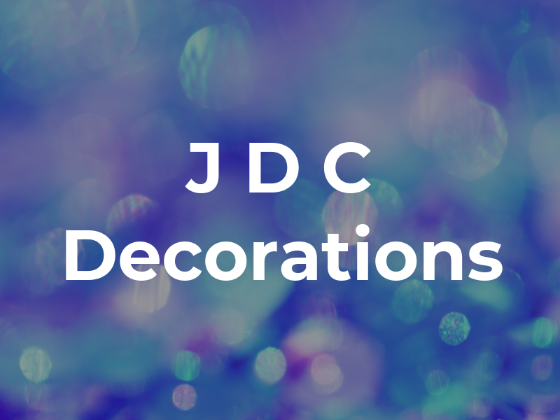 J D C Decorations