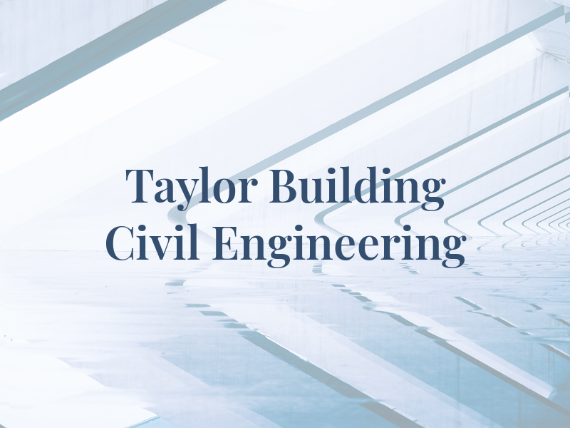 J H F Taylor Building and Civil Engineering