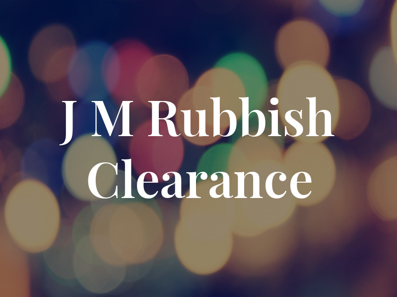 J M Rubbish Clearance