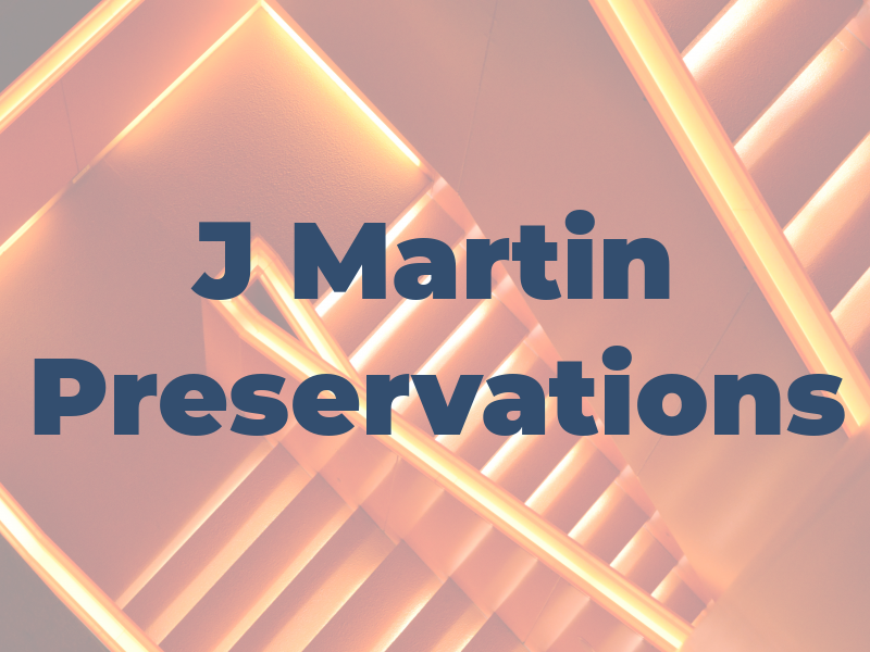 J Martin Preservations