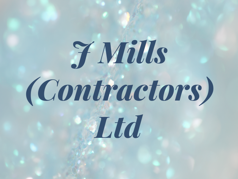 J Mills (Contractors) Ltd