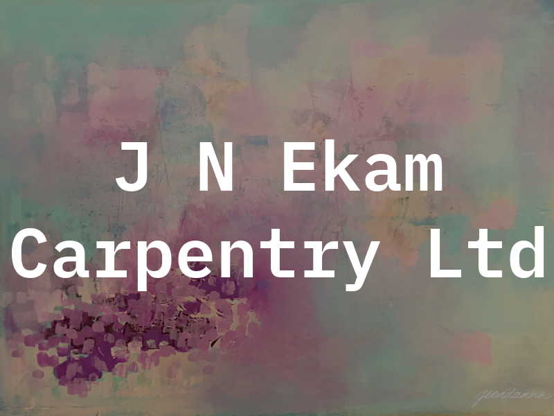 J N Ekam Carpentry Ltd