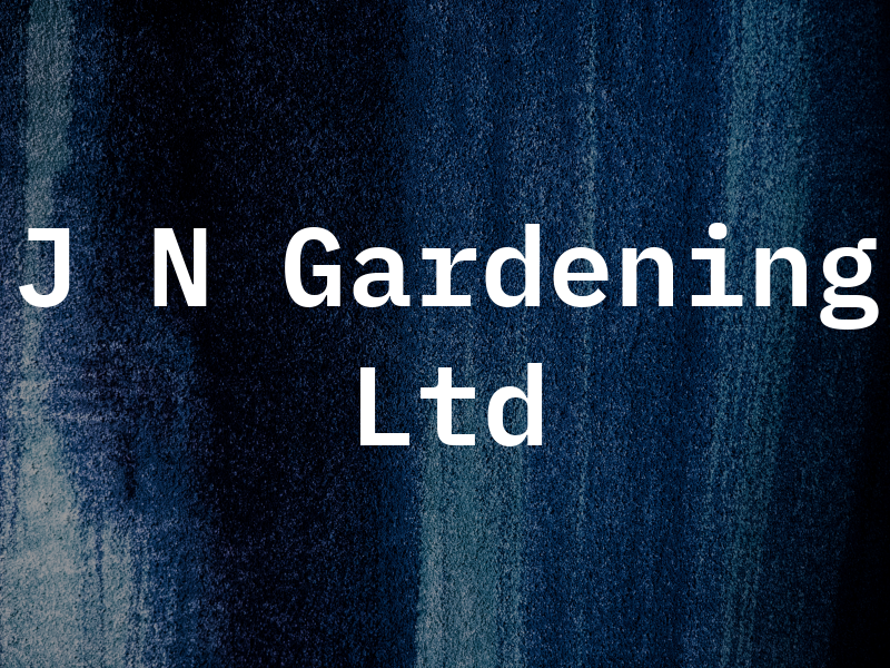 J N Gardening Ltd