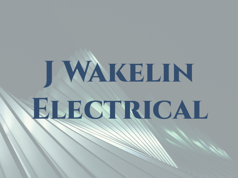 J Wakelin Electrical