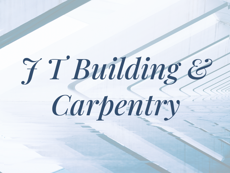 J T Building & Carpentry