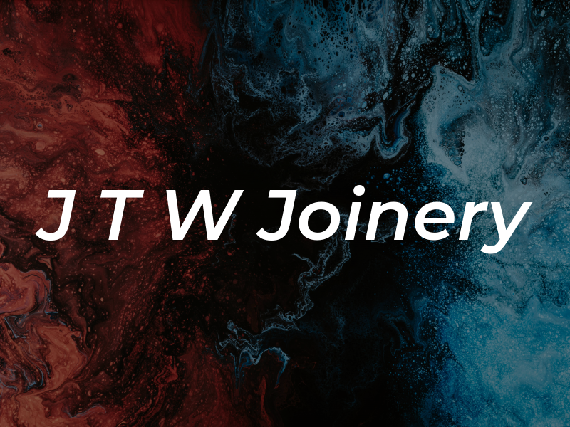 J T W Joinery