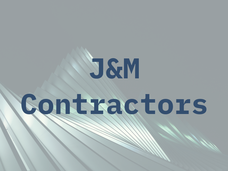 J&M Contractors