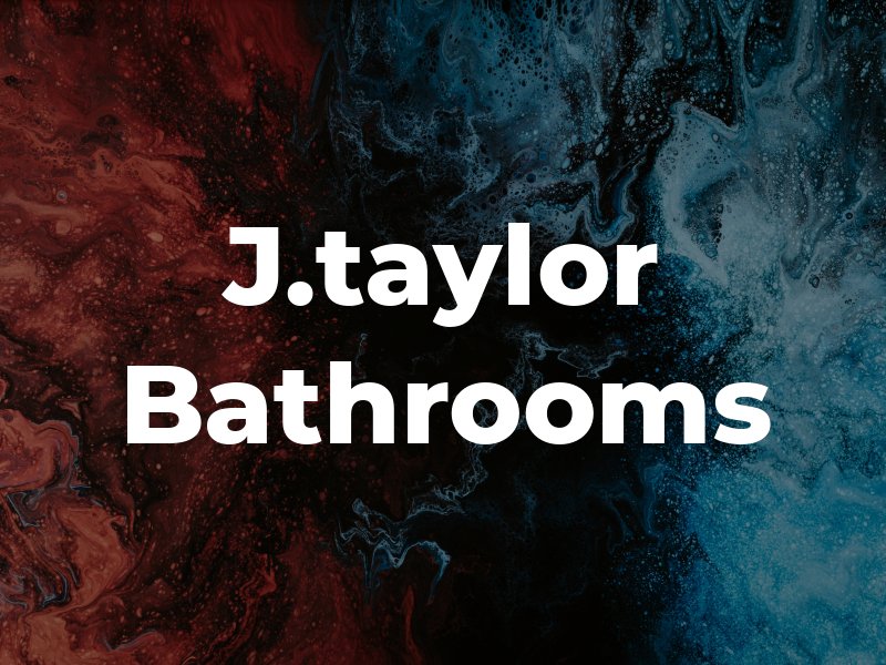 J.taylor Bathrooms