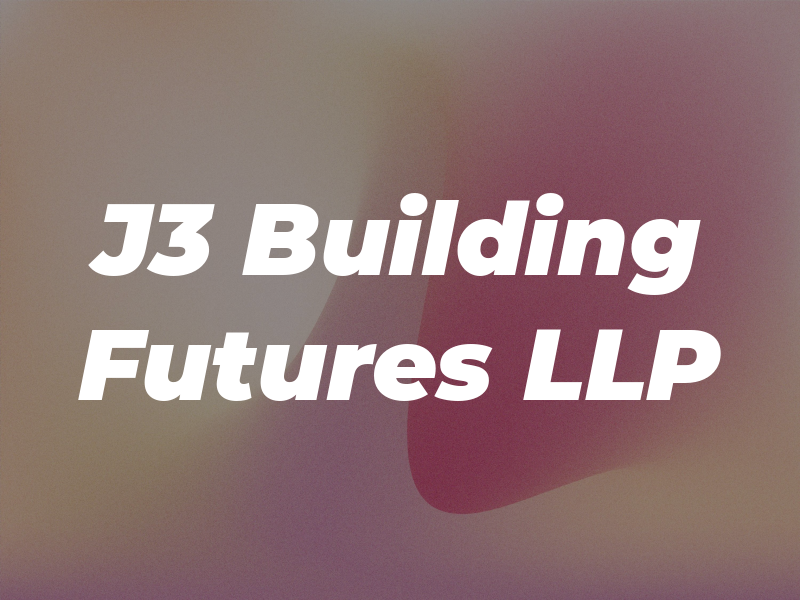 J3 Building Futures LLP