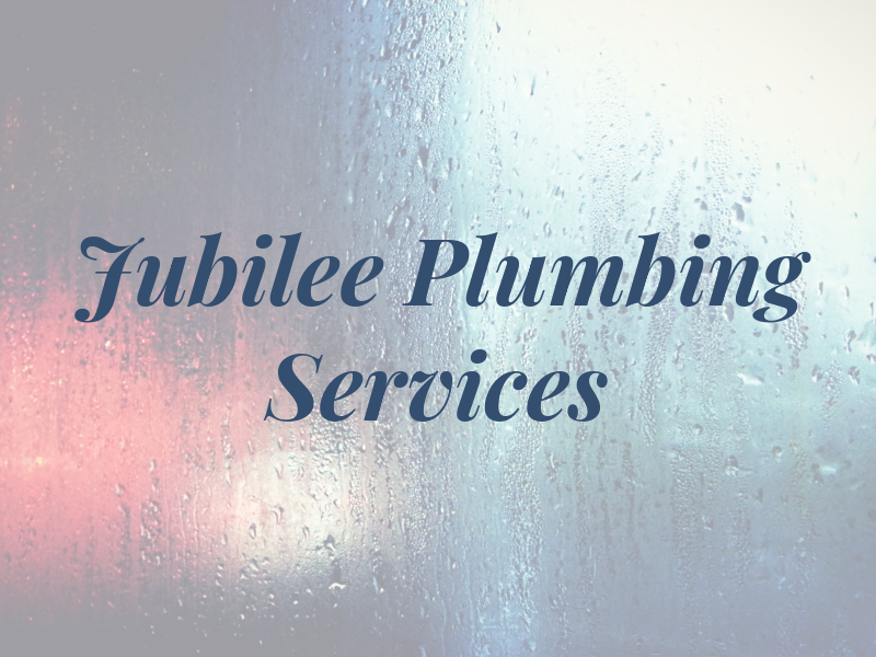 Jubilee Plumbing & Services