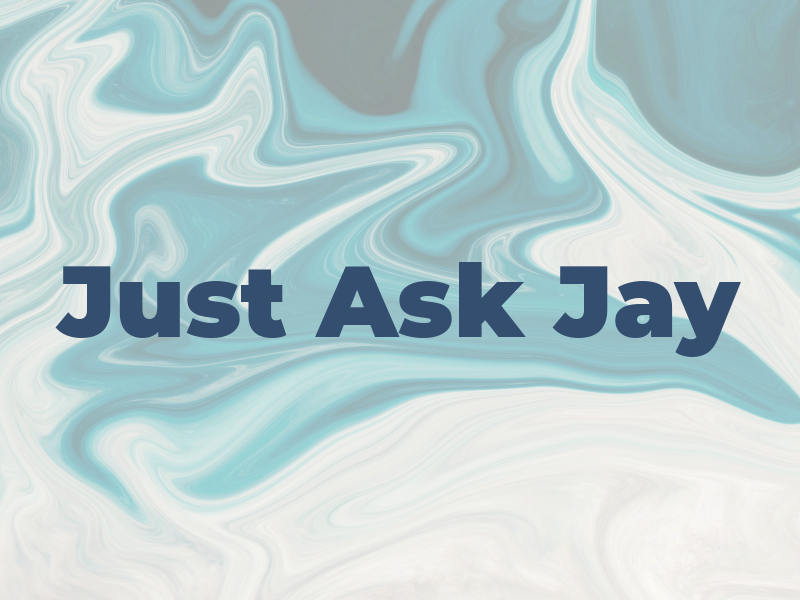 Just Ask Jay