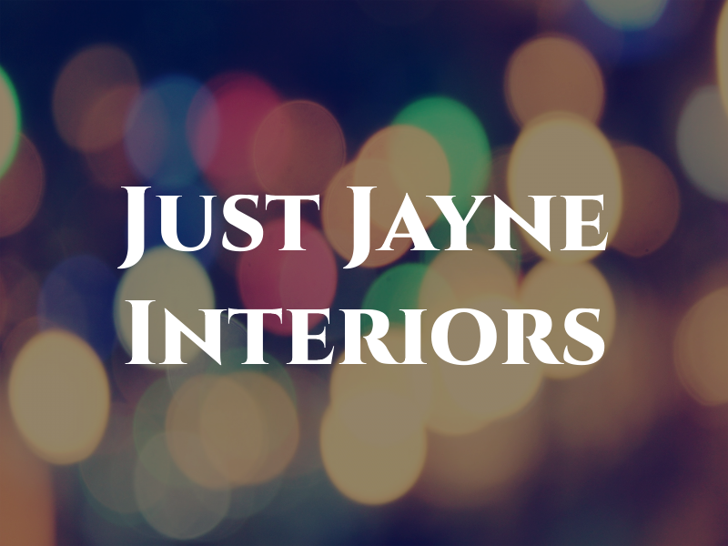 Just Jayne Interiors Ltd