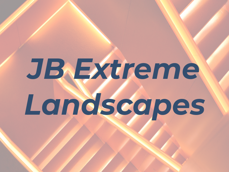 JB Extreme Landscapes