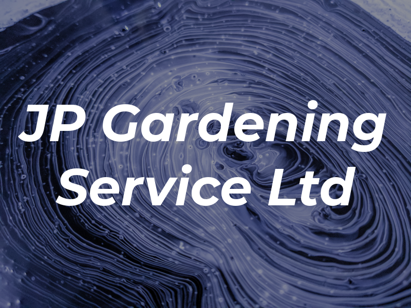 JP Gardening Service Ltd