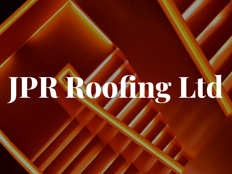 JPR Roofing Ltd