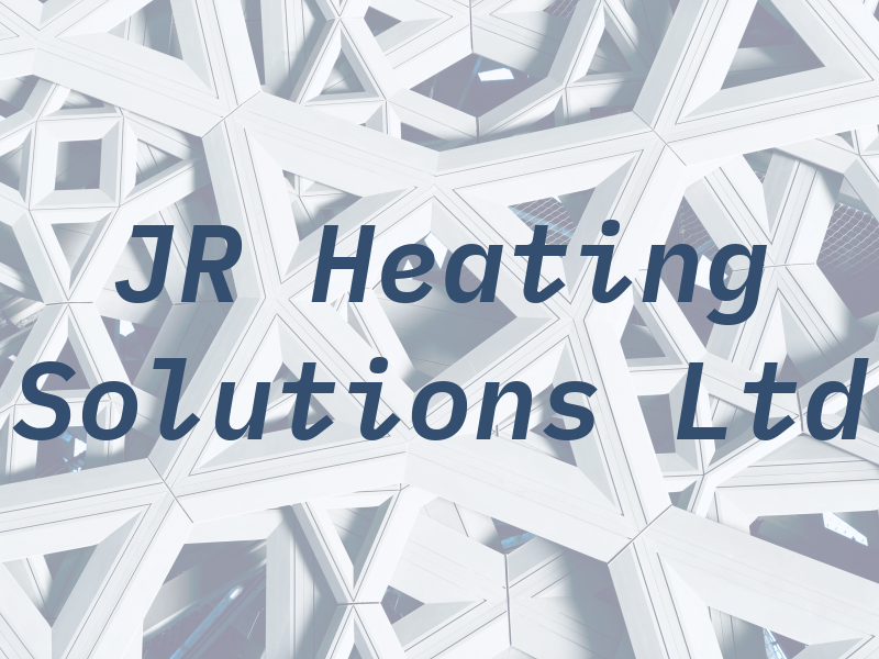 JR Heating Solutions Ltd