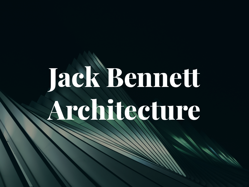 Jack Bennett Architecture