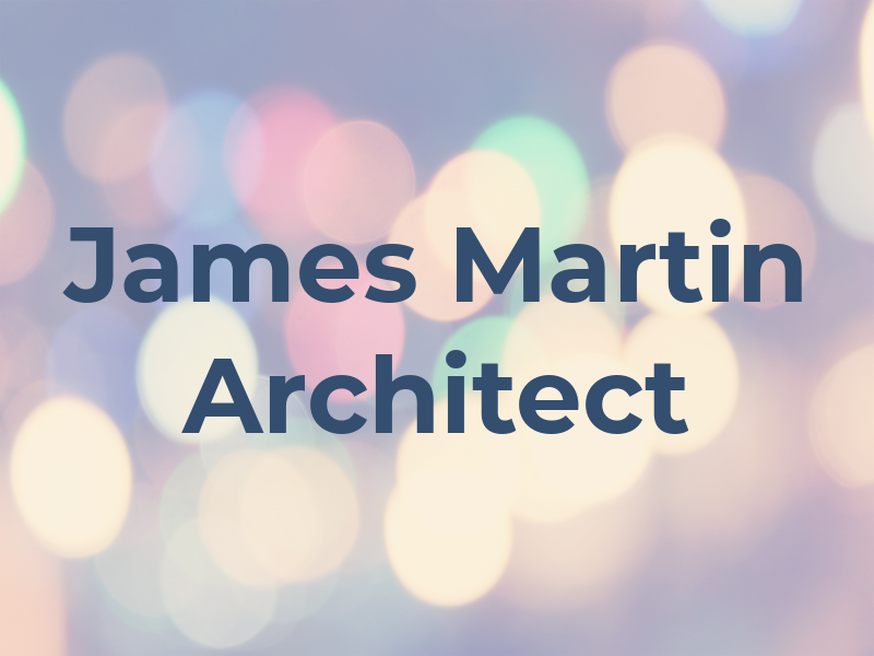 James Martin Architect