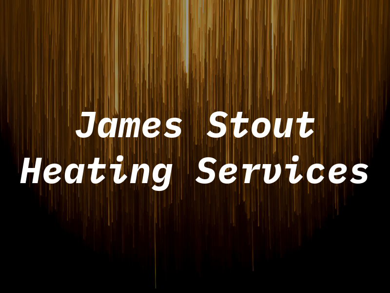 James Stout Gas & Heating Services