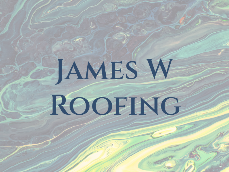James W Roofing