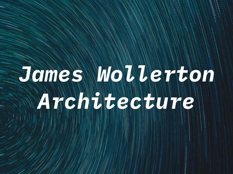 James Wollerton Architecture