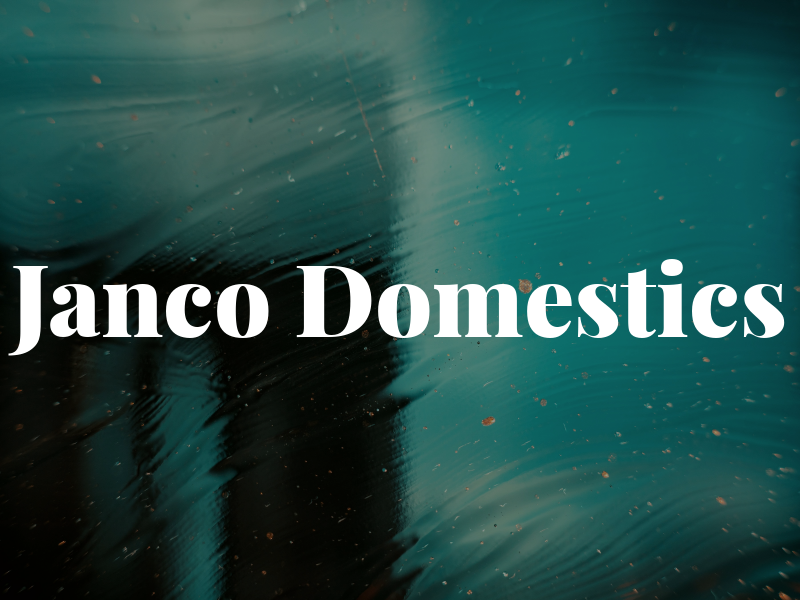 Janco Domestics
