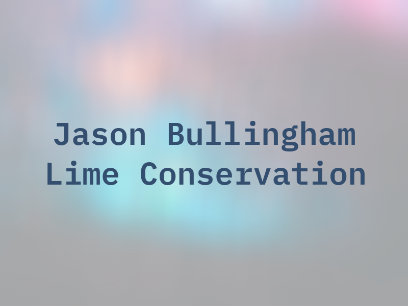 Jason Bullingham Lime Conservation