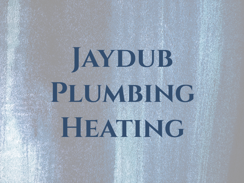 Jaydub Plumbing and Heating