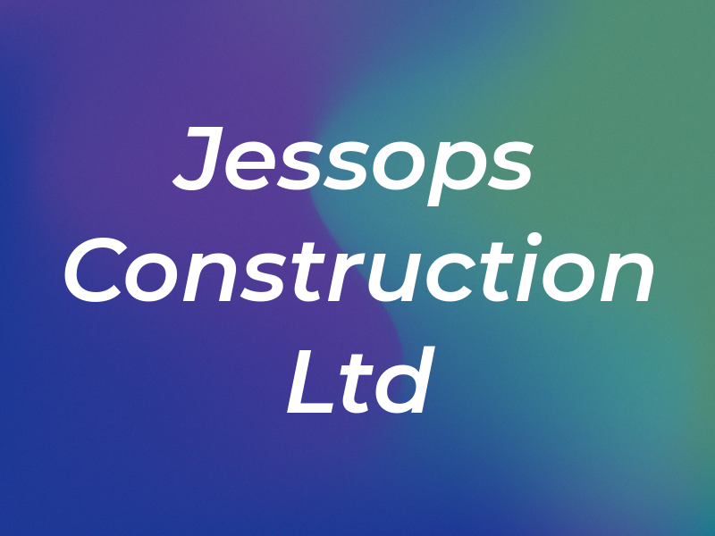 Jessops Construction Ltd