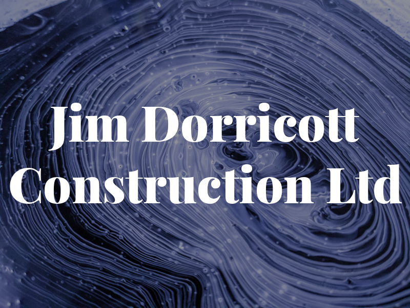 Jim Dorricott Construction Ltd
