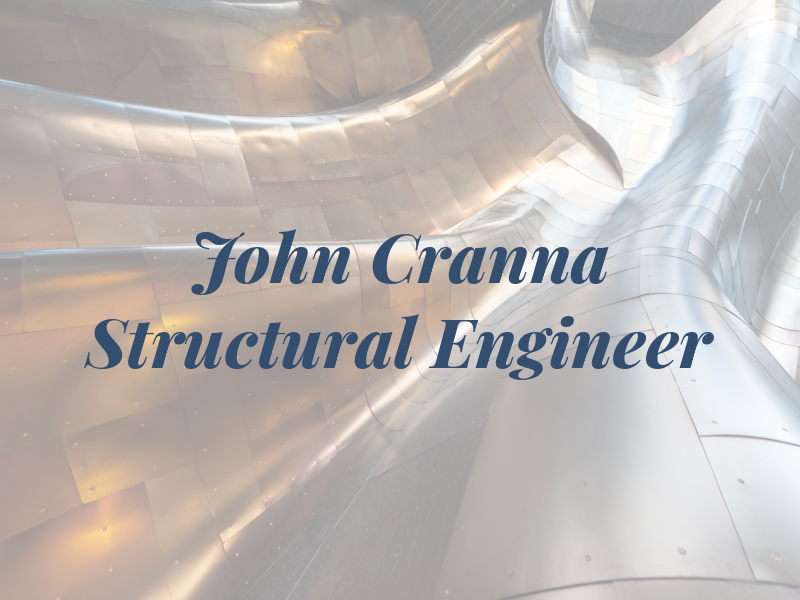 John Cranna Structural Engineer