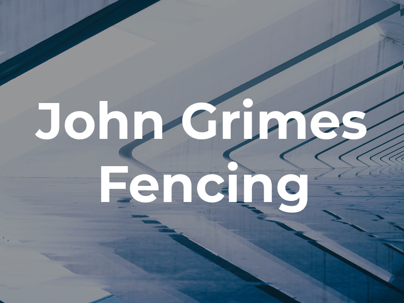 John Grimes Fencing Ltd
