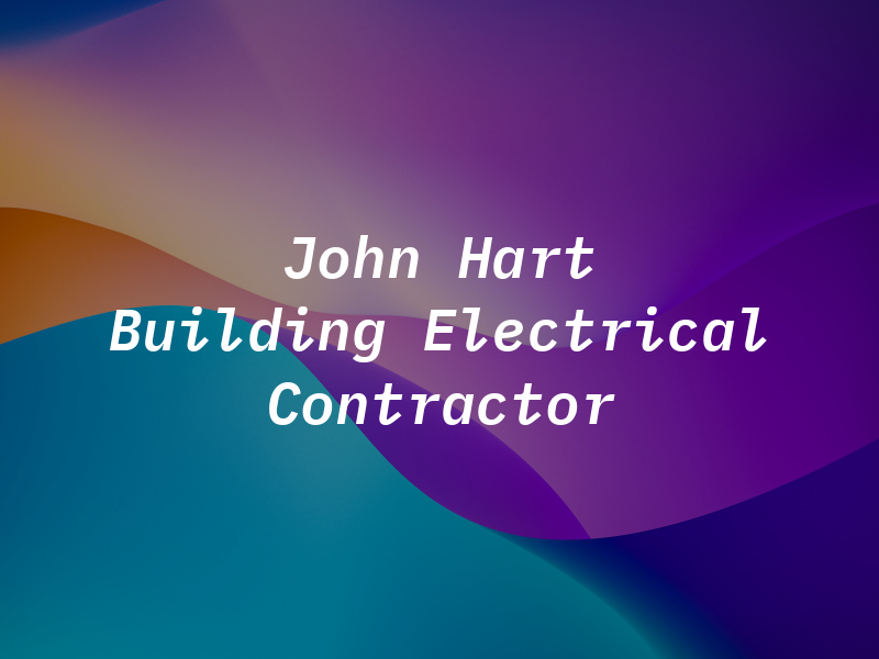 John Hart Building and Electrical Contractor