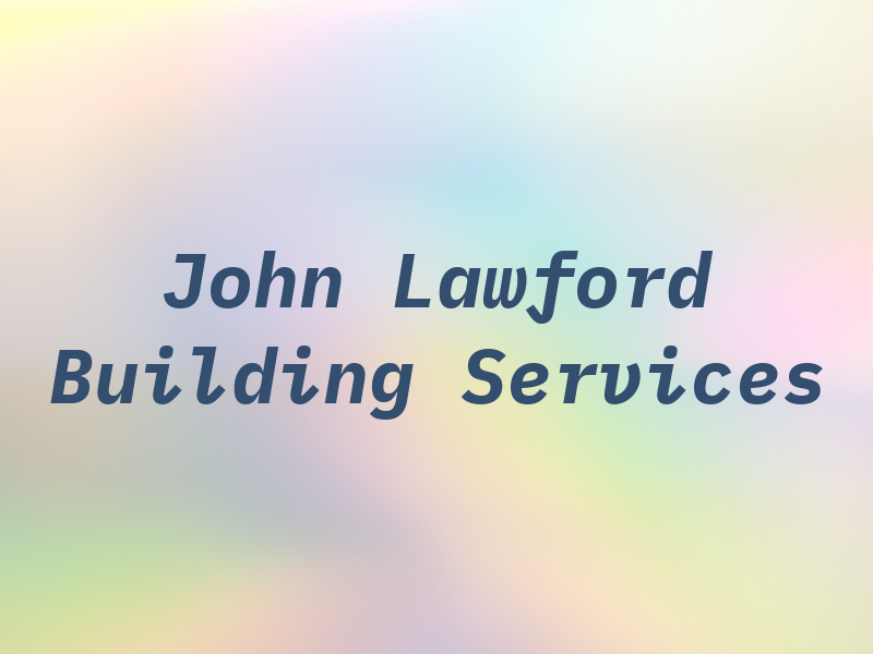 John Lawford Building Services Ltd