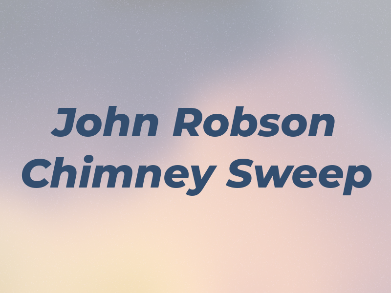 John Robson Chimney Sweep