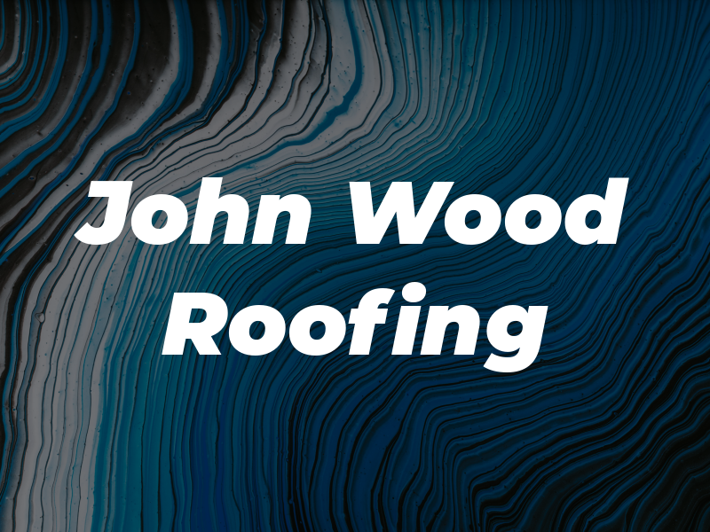 John Wood Roofing