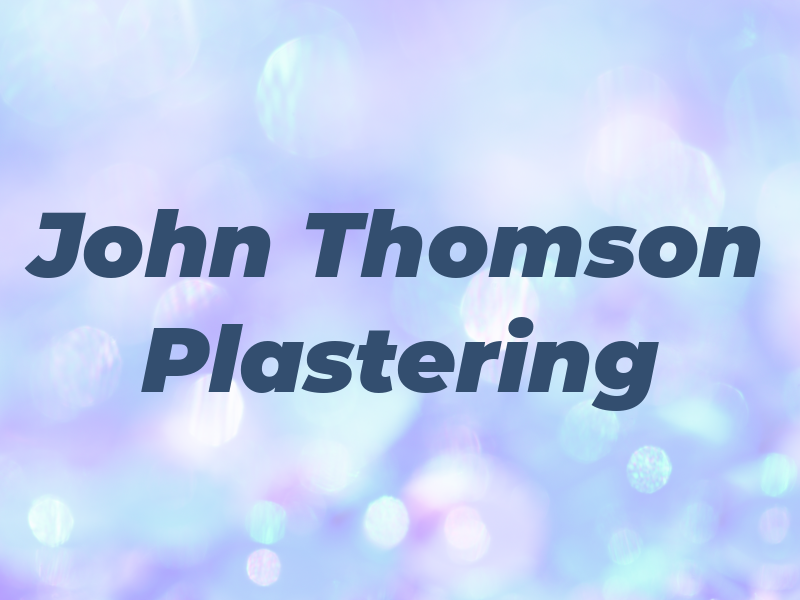John Thomson Plastering