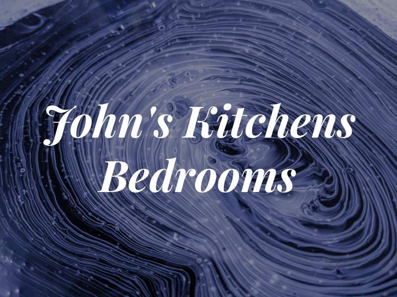 John's Kitchens & Bedrooms