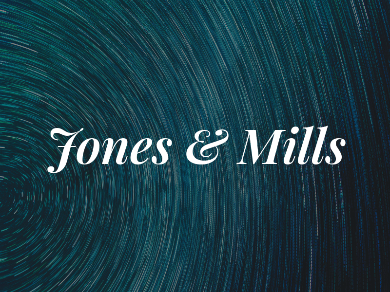 Jones & Mills