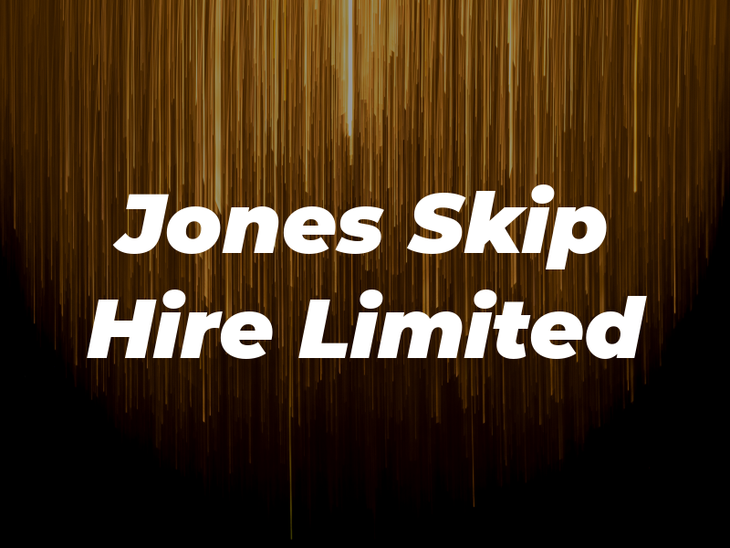 Jones Skip Hire Limited