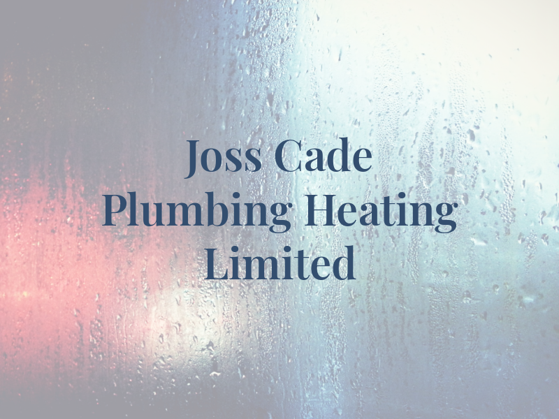 Joss Cade Plumbing & Heating Limited