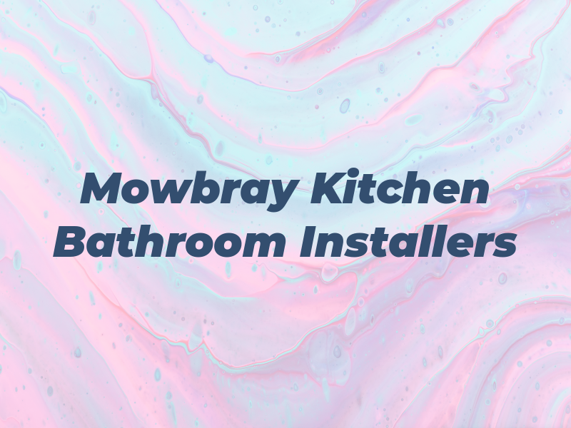 K & K Mowbray Kitchen and Bathroom Installers