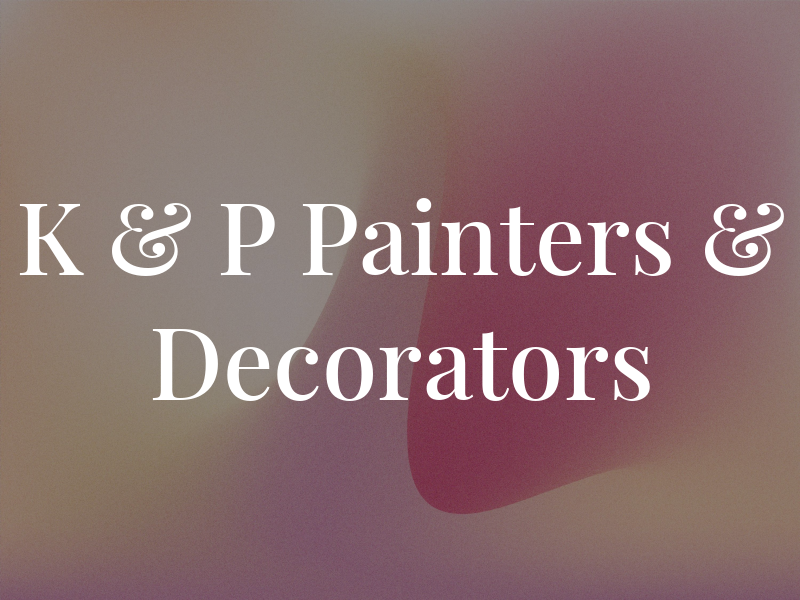 K & P Painters & Decorators