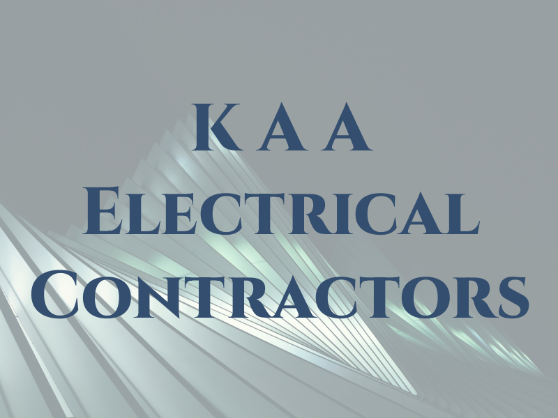 K A A Electrical Contractors