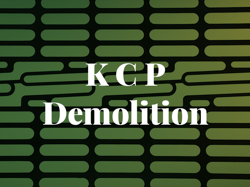 K C P Demolition