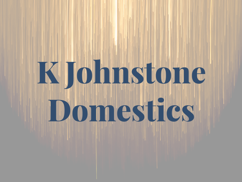 K Johnstone Domestics