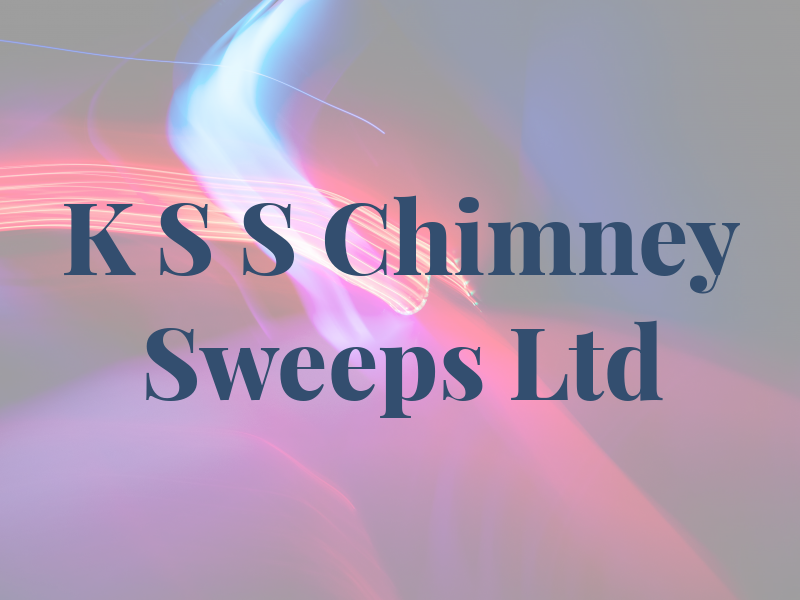 K S S Chimney Sweeps Ltd